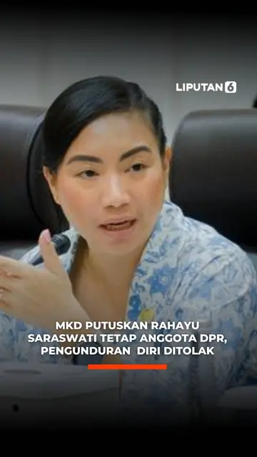 MKD Putuskan Rahayu Saraswati Tetap Anggota DPR, Pengunduran Diri Ditolak