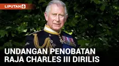 UNDANGAN PENOBATAN RAJA CHARLES III DIUNGKAP KE PUBLIK, PUNYA BANYAK MAKNA