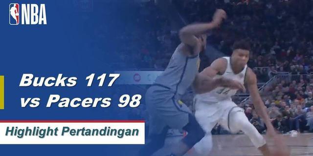 Cuplikan Pertandingan NBA : Bucks 117 vs Pacers 98