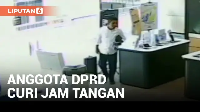 MEMALUKAN! ANGGOTA DPRD SUMUT CURI JAM TANGAN, BUKTI CCTV