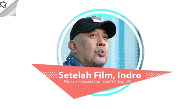 [Bintang] Setelah Film, Indro Punya 5 Rencana Lagi Buat Warkop DKI