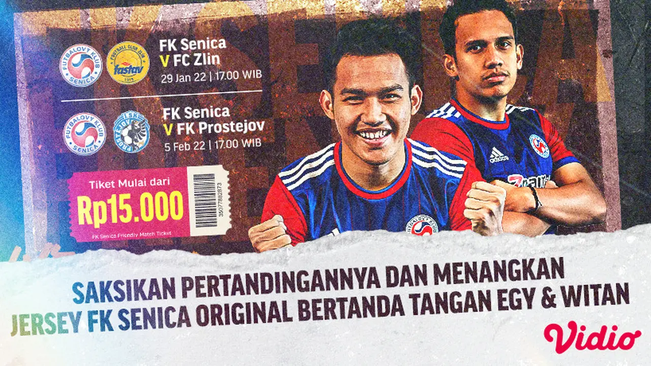 Link Live Streaming FK Senica Friendly Match di Vidio, Egy dan Witan Siap Unjuk Gigi