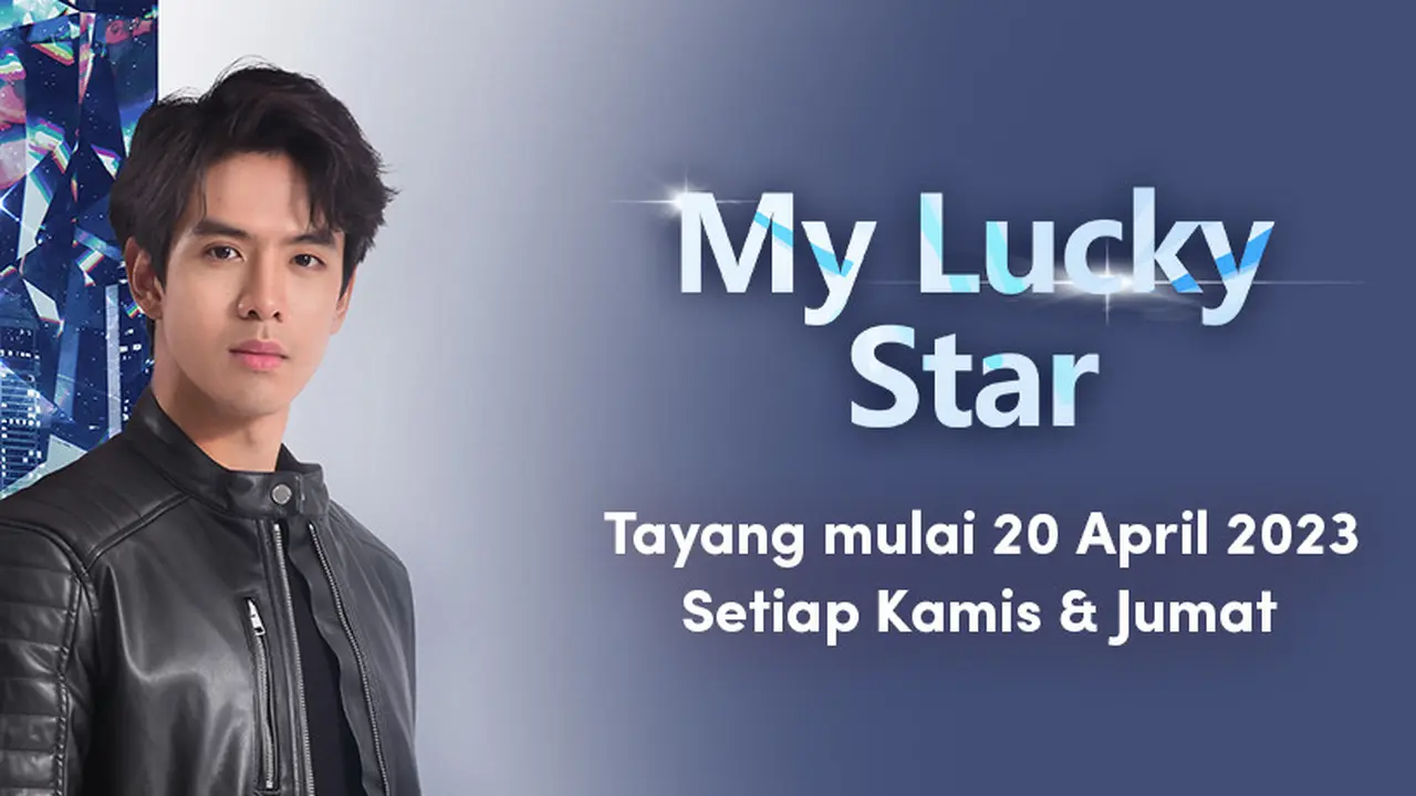 Sinopsis dan Jadwal Tayang Drama Thailand My Lucky Star