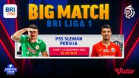 Link live streaming Big Match BRI Liga 1 Persija Jakarta Vs PSS Sleman di Vidio, Jumat 23 Desember