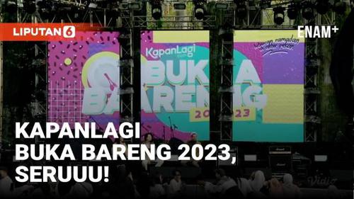 VIDEO: Festival Musik dan Kuliner Ramaikan KapanLagi Buka Bareng 2023