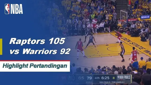 Cuplikan Pertandingan NBA : Raptors 105 vs Warriors 92