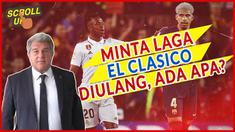 Berita Video, komentar Presiden Barcelona meminta agar laga El Clasico kontra Real Madrid pada Senin (22/4/2024)