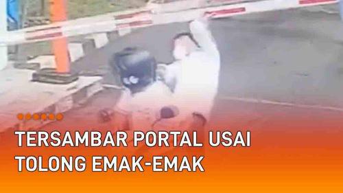 VIDEO: Apes, Pria Tersambar Portal Usai Tolong Emak-Emak