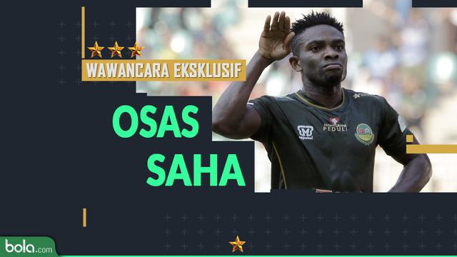 Wawancara Eksklusif Osas Saha
