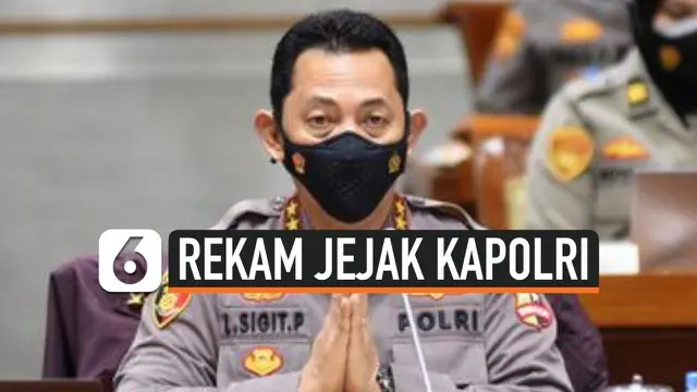 Presiden Joko Widodo secara resmi melantik Jenderal Listyo Sigit Prabowo sebagai Kapolri baru, menggantikan Idham Azis yang telah pensiun dari Polri. Berikut rekam jejak Kapolri baru pilihan tunggal Jokowi.