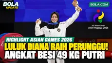 Highlight perjuangan Luluk Diana Tri Wijayana di cabang angkat besi Asian Games Aichi-Nagoya 2026. Tampil di kelas 49 kg putri, Luluk mencatat total angkatan 191 kg dan berhasil meraih medali perunggu untuk Indonesia. (Intern/Daifan Putra)