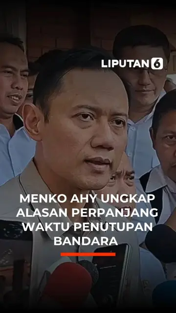 Menko AHY Ungkap Alasan Perpanjang Waktu Penutupan Bandara