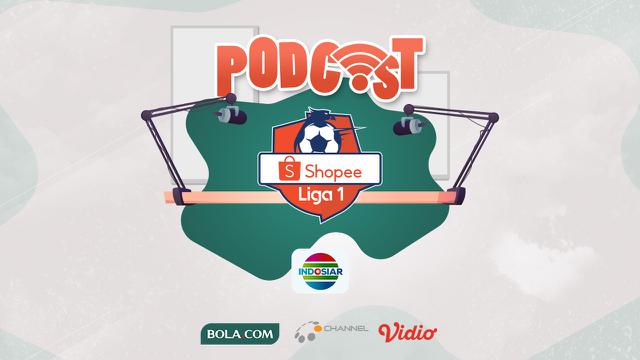 Podcast Shopee Liga 1 2020