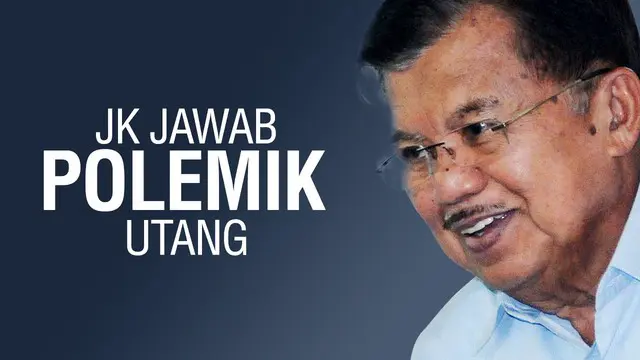 Wakil Presiden Jusuf Kalla menjelaskan tentang polemik utang Indonesia. Menurut JK, kita tidak berutang untuk berfoya-foya.