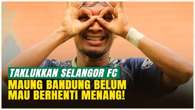 Sukses Taklukkan Selangor FC! Robi Darwis: Kaget Persib Bandung Bisa Curi Kemenangan