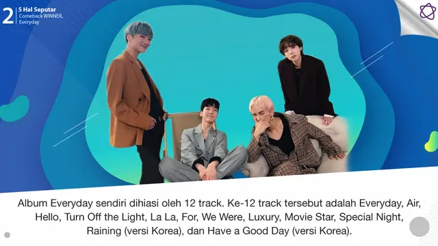 [Bintang] 5 Hal Seputar Comeback WINNER, Everyday