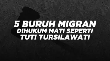 Migrant Care mencatat Pemerintah Arab Saudi sudah mengeksekusi lima buruh migran tanpa pemberitahuan ke Pemerintah Indonesia.