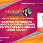 "Live Streaming Inspirato Sharing Session: Banyak Pengguna Tinggalkan WhatsApp, Apa Telegram & Signal Lebih Aman?" Liputan6.com/Abdillah