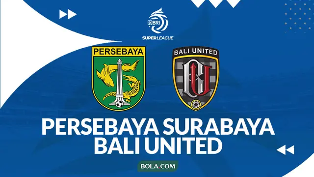 Prediksi Persebaya Surabaya vs Bali United