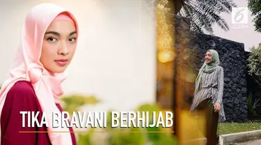 Tika Bravani kini mengubah penampilannya dengan memakai hijab