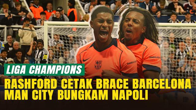 Marcus Rashford 2 Gol Kemenangan Barcelona! Manchester City Bungkam Napoli 2-0
