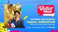 Vidio Talk-Iqbaal Ramadhan