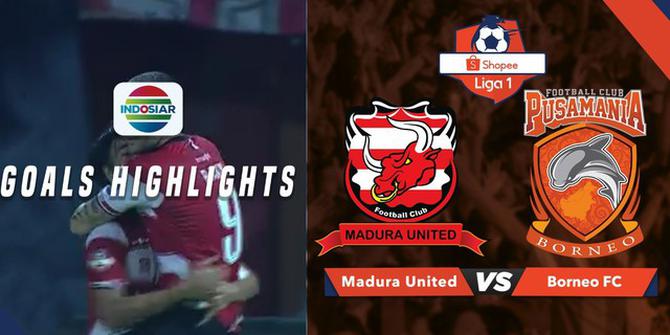 VIDEO: 3 Gol Kemenangan Madura United atas Borneo FC di Liga 1 2019