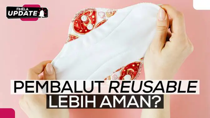 Pembalut Reusable Aman Nggak Sih? Yuk Cek Faktanya!