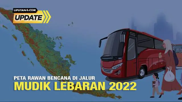 Badan Nasional Penanggulangan Bencana (BNPB) telah merilis peta daerah rawan bencana di jalur mudik Lebaran 2022. Hal ini dilakukan, agar para pemudik khususnya yang menggunakan moda transportasi darat tetap bisa aman sampai kampung halaman.