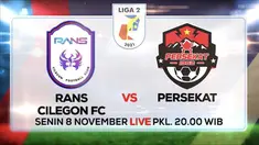 Berita video jangan lewatkan pertandingan seru Liga 2 2021/2022, RANS Cilegon FC melawan Persekat, yang ditayangkan pukul 20.00 WIB di Indosiar dan Vidio, Senin (8/11/2021)