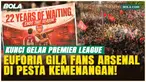Momen GoMomen Gooners Nyalakan Suar dan Kembang Api usai Arsenal Akhiri Puasa Gelar 22 Tahunoners Nyalakan Suar dan Kembang Api usai Arsenal Akhiri Puasa Gelar 22 Tahun