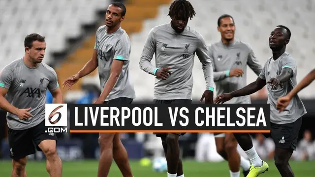 Pertandingan final UEFA Super Cup 2019 akan mempertemukan Liverpool vs Chelsea. Duel dua tim asal Inggris tersebut akan digelar di Vodafone Park, Kamis (15/8/2019) dini hari WIB.