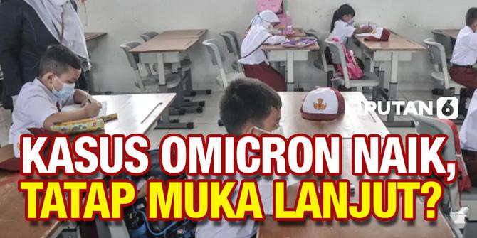 VIDEO: Omicron Meroket, Pemerintah Tak Berencana Setop Sekolah Tatap Muka