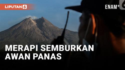 VIDEO: Kembali Semburkan Awan Panas, Aktivitas Vulkanik Gunung Merapi Masih Tinggi