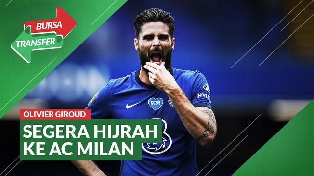 Berita Video AC Milan Segera Dapatkan Olivier Giroud dari Chelsea
