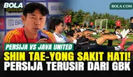 Shin Tae-yong Sakit Hati Persija Jakarta Terusir dari GBK, Harus Hadapi Java United di Bali