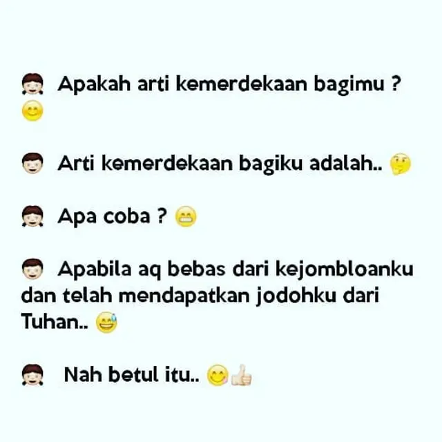 Arti Kemerdekaan Adalah Ketika Kita Terbebas dari Status Jomblo