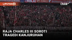 Raja Charles III Kirim Pesan Untuk Korban Kanjuruhan