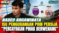 Nadeo Argawinata Tanggapi Kerusuhan Suporter Persija-Persita dan Isu Pengurangan Poin, Pilih Fokus ke Tim Persija