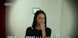 Menu sahur sehat dan berbuka puasa yang nikmat ala si cantik Amanda Rawless.