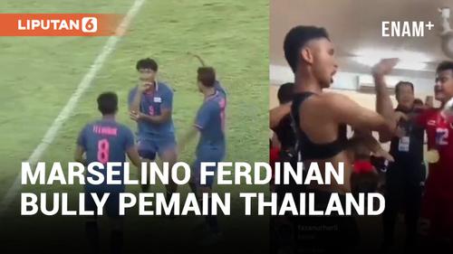 VIDEO: Marselino Ferdinan Bully Pemain Thailand Usai Raih Emas
