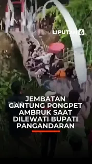 Jembatan Gantung Pngpet Ambruk saat Dilewati Bupati Pangandaran