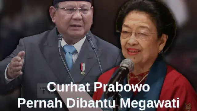 Cerita Prabowo Dibantu Megawati Waktu Tak Berkuasa dan Lontang Lantung