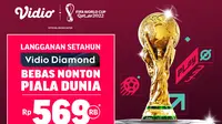 Nikmati Bebas Nonton Piala Dunia Qatar 2022 dengan Berlangganan Vidio Diamond Setahun. (Sumber : dok. vidio.com)