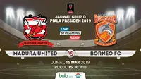 Live Streaming Piala Presiden 2019: Madura United Vs Borneo FC di Indosiar