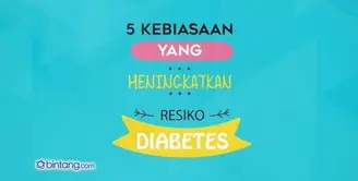 Kebiasaan yang Meningkatkan Resiko Diabetes