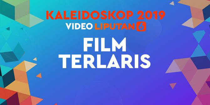 KALEIDOSKOP VIDEO 2019: Film Paling Laris Ditonton di Layar Bioskop 2019