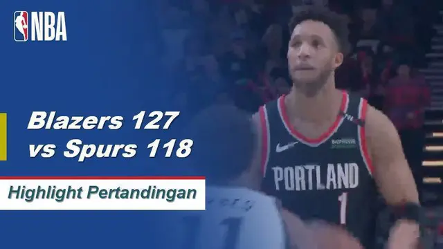 Cuplikan Pertandingan NBA : Blazers 127 vs Spurs 118