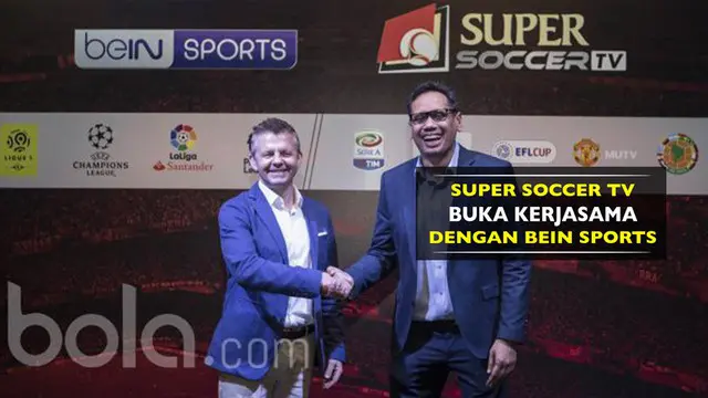 Super Soccer TV gandeng Bein Sports menyajikan konten-konten sepak bola internasional.