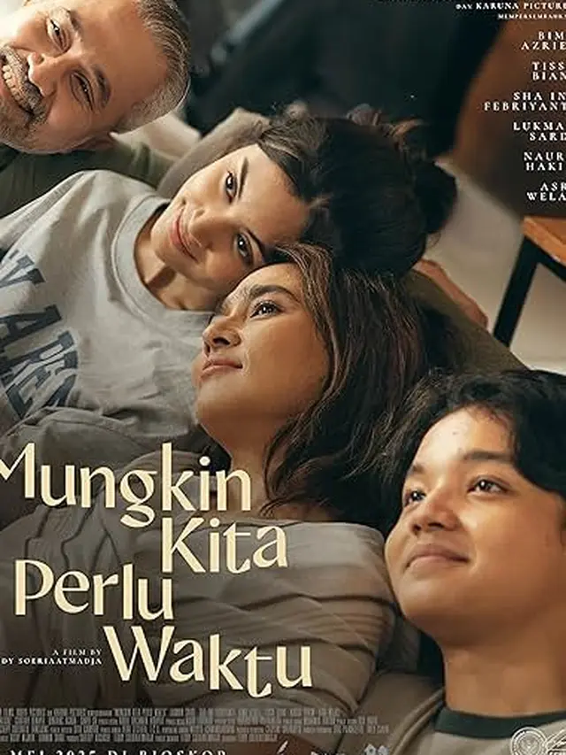 Poster film Mungkin Kita Perlu Waktu. (Foto: Dok. Adhya Pictures, Kathanika Films, Karuna Films)